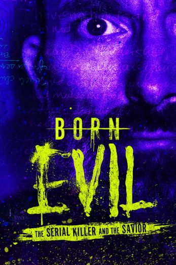 مسلسل Born Evil: The Serial Killer and the Savior الموسم الاول الحلقة 1 مترجمة